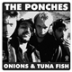 The Ponches - Onions & Tuna Fish